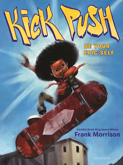 Title details for Kick Push by Frank Morrison - Available